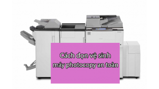 Vệ sinh máy photo như thế nào cho đúng cách?